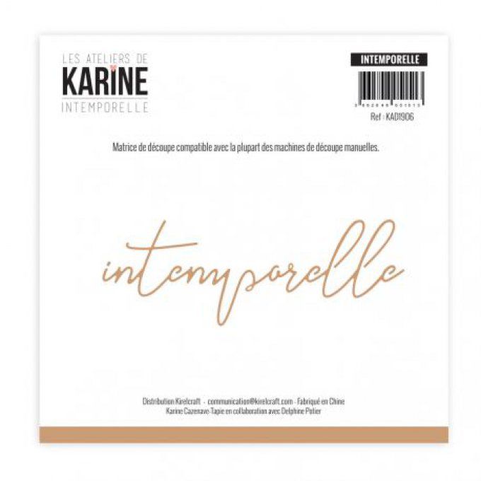 Die Intemporelle Intemporelle -Les Ateliers de Karine